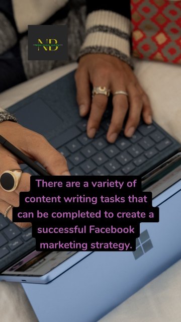 There are a variety of content writing tasks that can be completed to create a successful Facebook marketing strategy.